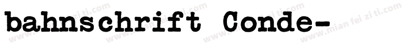bahnschrift Conde字体转换